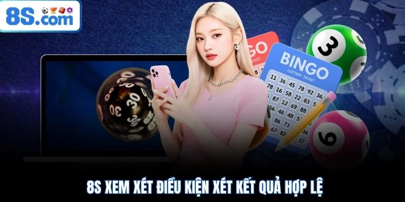 8S xem xét điều kiện xét kết quả hợp lệ