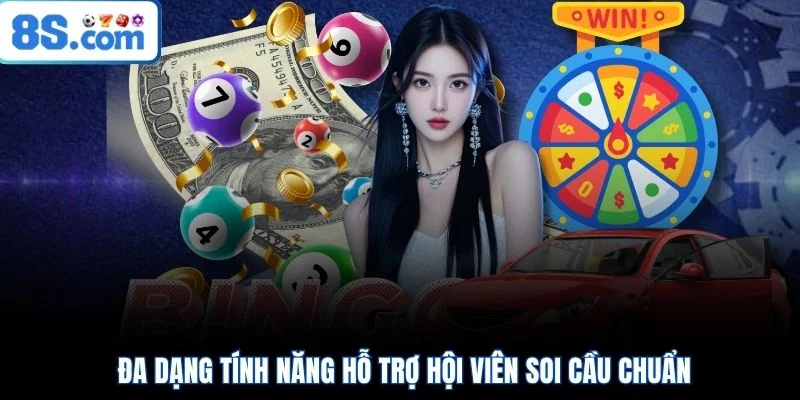 Đa dạng tính năng hỗ trợ hội viên soi cầu chuẩn